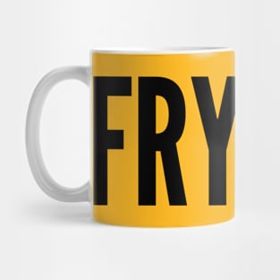 Cute - Fryday - Funny Joke Statement Humor Slogan Mug